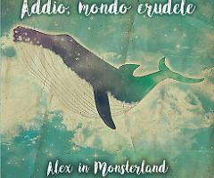 "Addio, mondo crudele", non un saluto ma un debutto